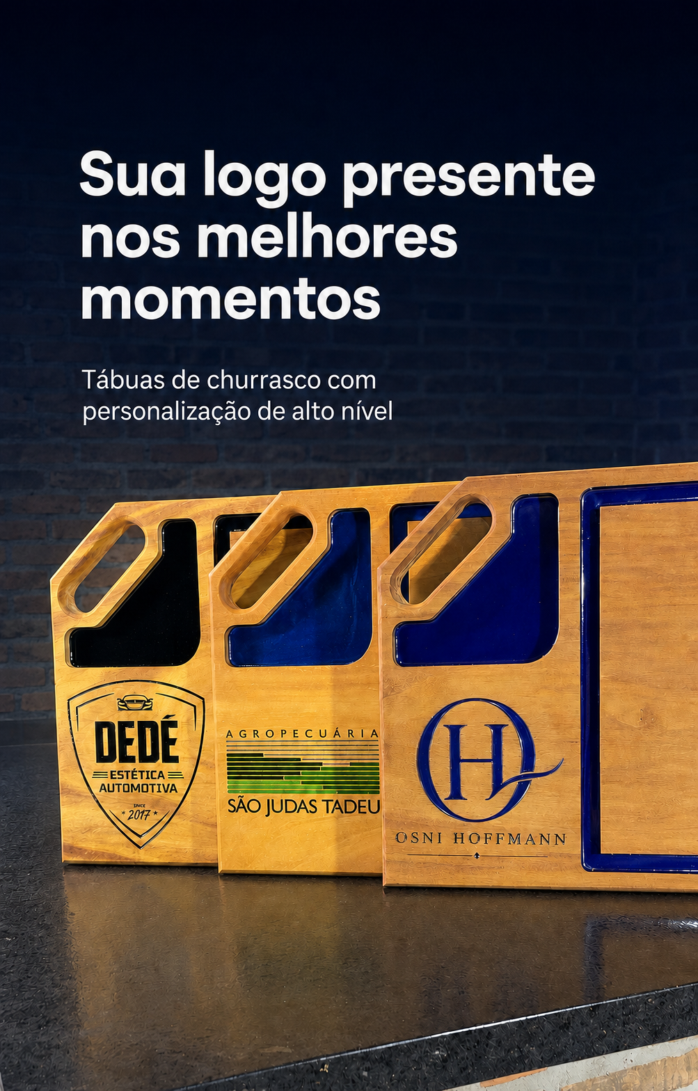 Tábuas 70x40 gravadas com logos — Sua logo presente nos melhores momentos